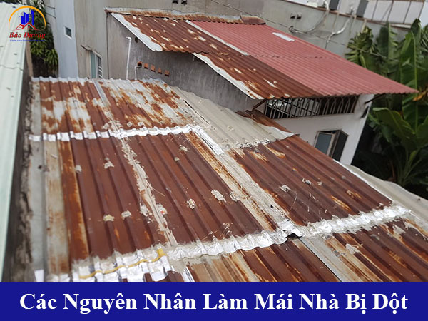 Các nguyên nhân làm mái nhà bị dột