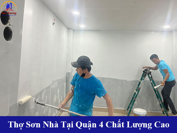 Cung cấp thợ sơn nhà tại quận 4 chất lượng cao