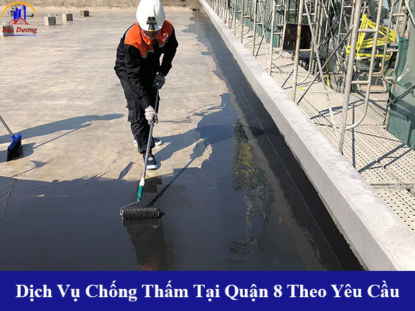 Các dịch vụ chống thấm tại quận 8 theo yêu cầu