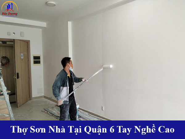Cung cấp thợ sơn nhà tại quận 6 tay nghề cao