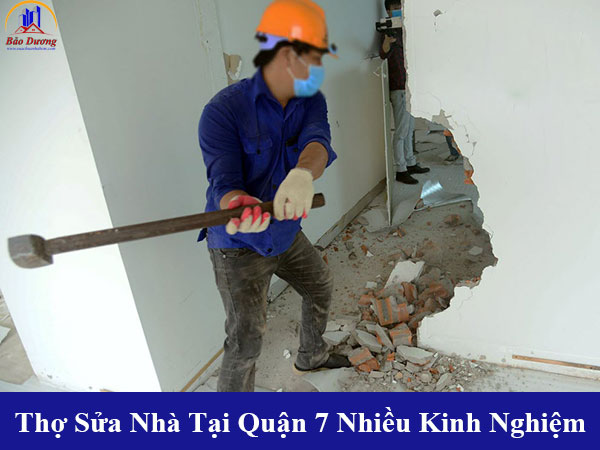 Cung cấp thợ sửa nhà tại quận 7 nhiều kinh nghiệm
