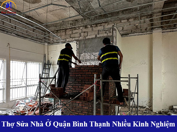 Thợ sửa nhà ở quận bình thạnh nhiều kinh nghiệm