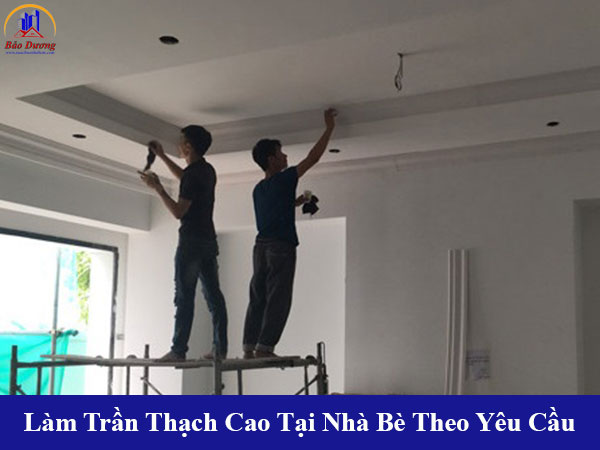Nhận làm trần thạch cao tại nhà bè theo yêu cầu