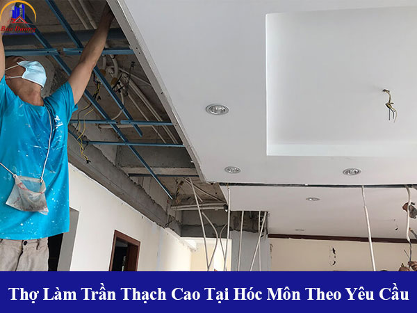 Thi công trần thạch cao tại hóc môn theo yêu cầu