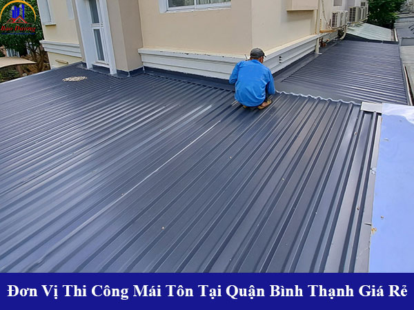 Đơn vị thi công mái tôn tại quận bình thạnh giá rẻ
