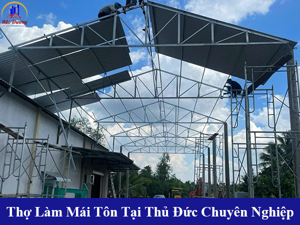 Có thợ làm mái tôn tại thủ đức chuyên nghiệp