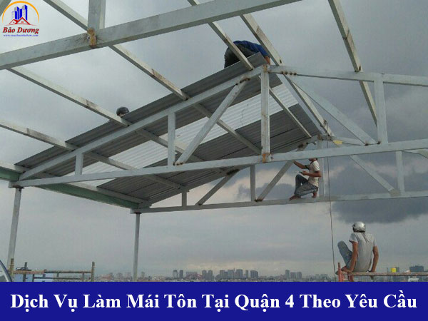 Các dịch vụ làm mái tôn tại quận 4 theo yêu cầu