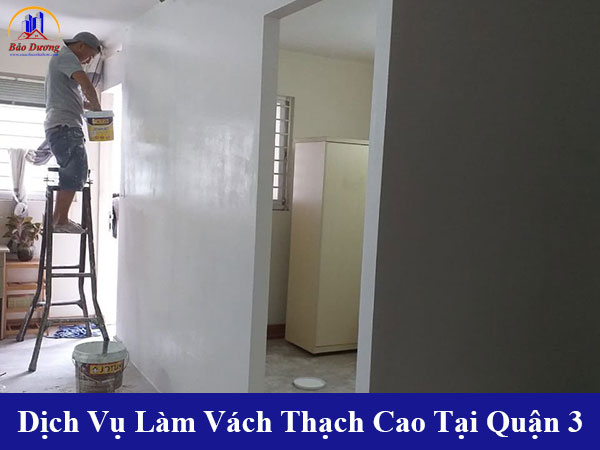 Dịch vụ làm vách ngăn thạch cao tại quận 3