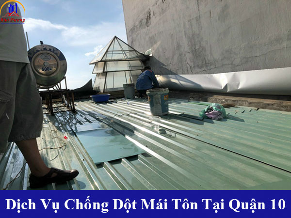 Các dịch vụ chống dột tại quận 10 của Bảo Dương