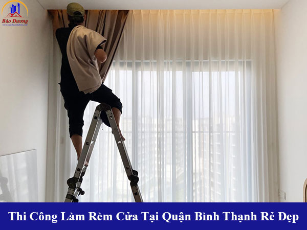 Thi công lắp đặt rèm cửa tại quận bình thạnh rẻ đẹp