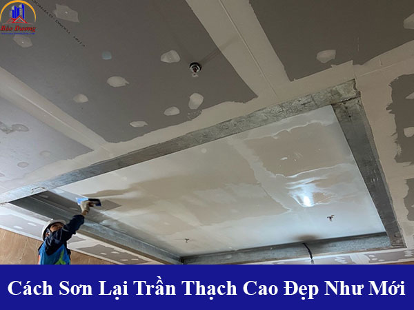 Cách sơn lại trần thạch cao đẹp như mới, sơn không bị lệch màu