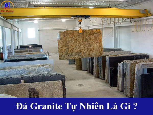 Đá granite tự nhiên là gì?