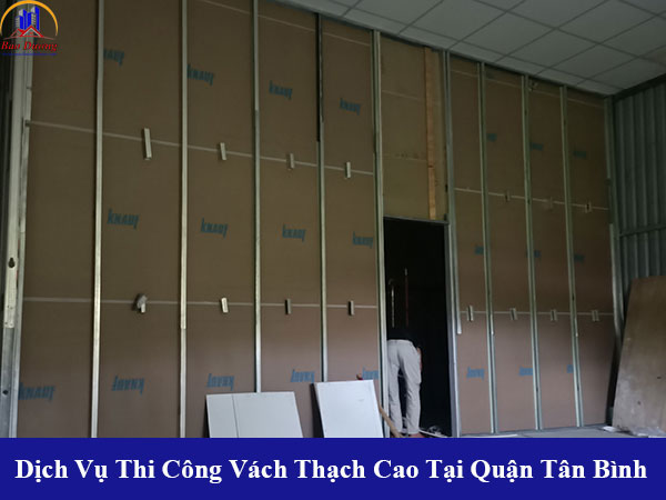 Các dịch vụ thi công vách thạch cao tại quận tân bình