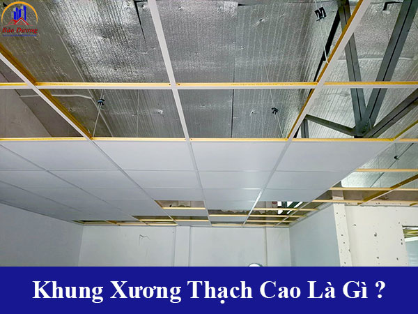 Khung xương thạch cao loại nào tốt và cách lựa chọn khung xương phù hợp