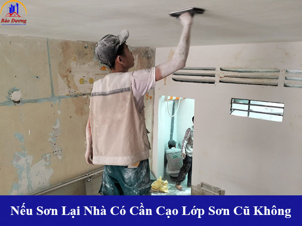 Nếu sơn lại nhà có cần cạo lớp sơn cũ không và những trường hợp nào cần