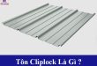 Tôn cliplock là gì? Những đặc điểm nổi bật của dòng tôn kliplock